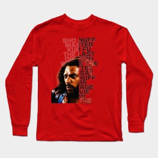 Sho Nuff Long Sleeve T-Shirt